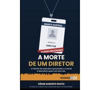 A Morte de Um Diretor: A história do executivo que perdeu o crachá e descobriu quem era sem ele.