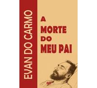 A MORTE DO MEU PAI