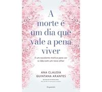 A Morte É Um Dia Que Vale A Pena Viver