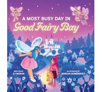 A Most Busy Day in Good Fairy Bay