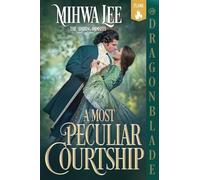 A Most Peculiar Courtship: A Regency Historical Romance: 3