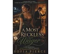 A Most Reckless Wager: A Fake Betrothal, Secret Wager Regency Romance