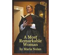 A Most Remarkable Woman
