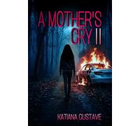 A Mother’s Cry II