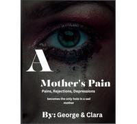 A Mother's Pain