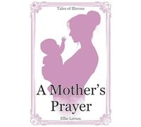 A Mother's Prayer: 3