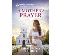 A Mother's Prayer: An Uplifting Inspirational Romance