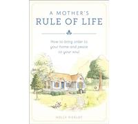 Holly Pierlot A Mother's Rule of Life (Tascabile)