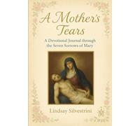 A Mother's Tears: A Guided Journal for Grieving Hearts