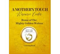 A Mother's Touch Coloring Book
