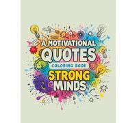 A Motivational Quotes Coloring Book for Strong Minds