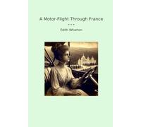 A Motor-Flight Through France