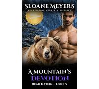 A Mountain's Devotion: (Édition Française) Un roman de métamorphose d'ours