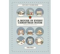 A Mouse in Every Christmas Room: Coloring Book for Adults and Teens - 30 Cozy Christmas Rooms and Winter Scenes with Bold and Easy Lines, Hidden Mice ... Printed Single-Sided for Stress Relief