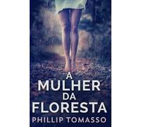 A Mulher Da Floresta