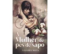 A Mulher de Pés de Sapo