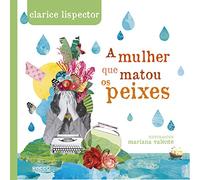 A Mulher que Matou os Peixes (Em Portuguese do Brasil)