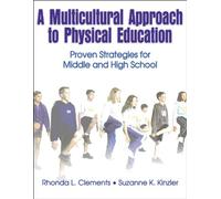 A Multicultural Approach to Physical Education: Proven Strategies for Middle and High School