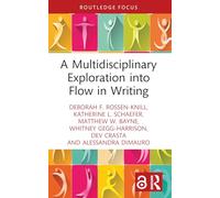 A Multidisciplinary Exploration into Flow in Writing