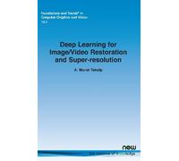 A. Murat Tekalp Deep Learning for Image/Video Restoration and Super- (Tascabile)