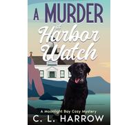 A Murder at Harbor Watch: A Moonlight Bay Cozy Mystery