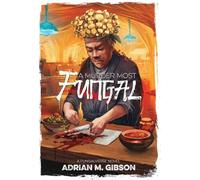 A Murder Most Fungal: A Fungalverse Novel: 1.5