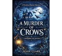 A Murder of Crows: When the crows gather, someone already knows why.: 2