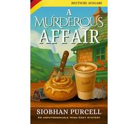 A Murderous Affair: Quay Road Mysteries - Book 1