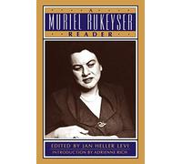 A Muriel Rukeyser Reader
