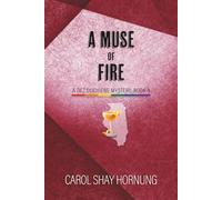 A Muse of Fire: A Dez Duchiene Mystery, Book 4