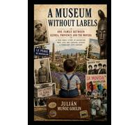 A MUSEUM WITHOUT LABELS: A Family Between Guinea, Provence and the Movida
