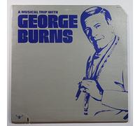 A Musical Trip with George Burns