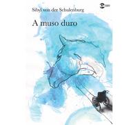 A muso duro - Schulenburg Sibyl