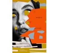 Dubravka Ugresic A Muzzle for Witches (Tascabile)