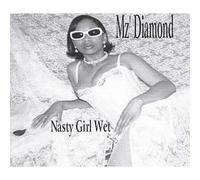 A-Mz' Diamond Remaster - Nasty Girl Wet