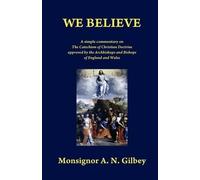 A. N. Gilbey We Believe (Tascabile)