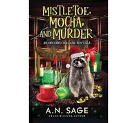 A N Sage Mistletoe, Mocha, and Murder (Tascabile) Orchard Hollow