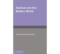 A. N. Whitehead Science and the Modern World (Tascabile)