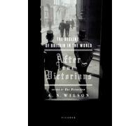 A N Wilson After the Victorians (Tascabile)