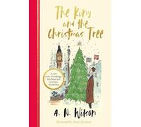 A.N. Wilson The King and the Christmas Tree (Copertina rigida)