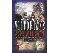 A. N. Wilson The Victorians (Tascabile)