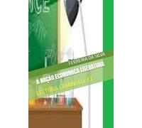 A NAÇÃO ECONOMICA LITERATURA: EDITORA CAMINHO E FÉ