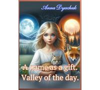 A name as a gift. Valley of the day.