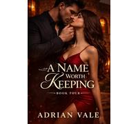A Name Worth Keeping: 4