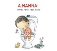 A nanna! Ediz. a colori