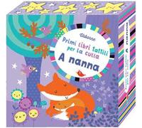 Primi libri tattili per la culla - A nanna