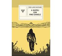 A Napoli con Pino Daniele