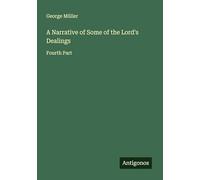 A Narrative of Some of the Lord's Dealings: Fourth Part
