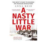 Anna Reid A Nasty Little War (Tascabile)