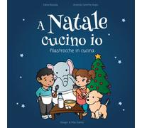 A Natale cucino io: Filastrocche in cucina